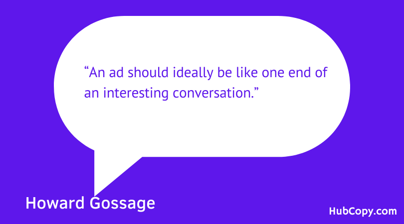 great copywriters qoutes from Howard Gossage