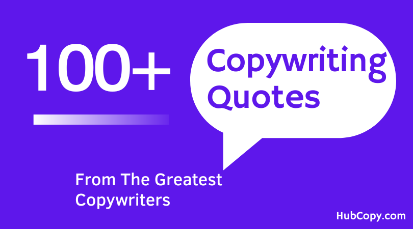 Best Copywriting Quotes from The Greatest Copywriters of all time